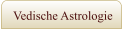 Vedische Astrologie